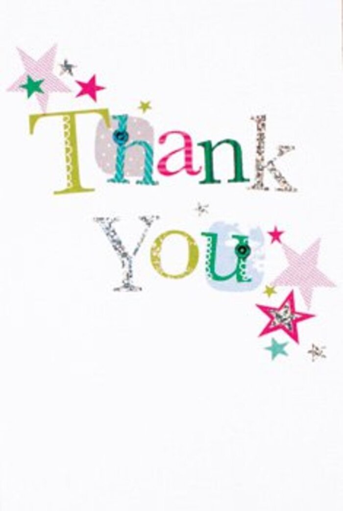 There's a graceful exuberance in the way this thank you card presents its sentiment-a visual message that feels as uplifting as a morning stroll past the blooming gardens of Bexleyheath. Every letter in 'Thank You' introduces its own character: some are whimsically playful, dotted or swirling with stitched flourishes, while others are simple and elegantly curved, imbued with a gentle sparkle of silver or bursts of bold turquoise and pink. The vivid stars scattered near the message suggest blessings drifting down, their colours recalling the lively hues found in roadside flower stalls near the Broadway. The clean, crisp white background enhances the modernity and freshness of the card, echoing the open green spaces and light-filled homes of our area. There's a subtle sophistication here, with just enough celebration to be joyful without veering into formality-making this card perfect for any occasion of gratitude, whether at a close-knit family dinner or a larger community thank you. As a florist serving Bexleyheath for years, I see this card as an ideal partner for a bouquet chosen with care and heart-a gesture that remains in memory, much like the warmth of a friend's thanks after a surprise doorstep delivery. The composition is light, airy, and full of genuine warmth, a testament to the lovingly creative spirit that defines our neighbourhood.